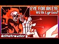 Eye For An Eye With Lyrics Deltatraveler GG Underfell