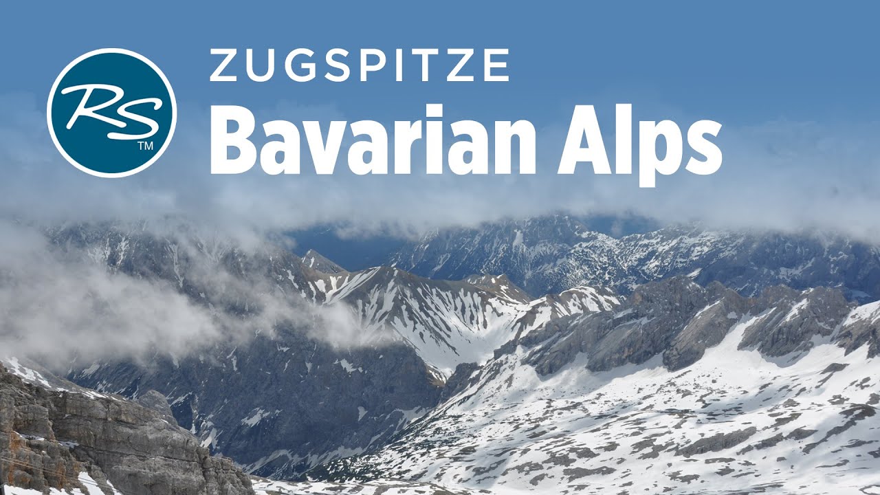Bavarian Alps, Germany: The Zugspitze - Rick Steves Europe Travel Guide - Travel Bite