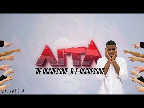 AITA Episode 8