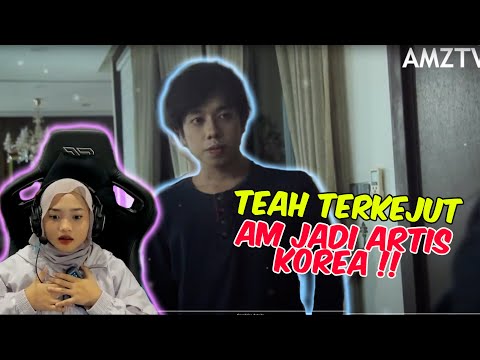 TEAH TERKEJUT AM JADI ARTIS KOREA !! - REACTION SHORT FILM !!