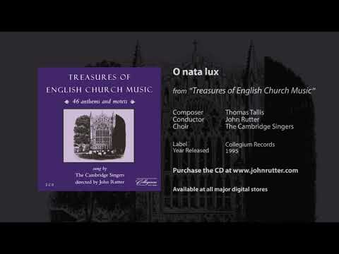 O nata lux - Thomas Tallis, John Rutter, The Cambridge Singers