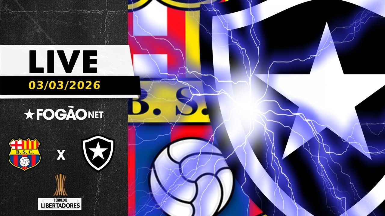 LIVE | Pré-jogo de Barcelona-EQU x Botafogo pela ida da 3ª da fase da Libertadores