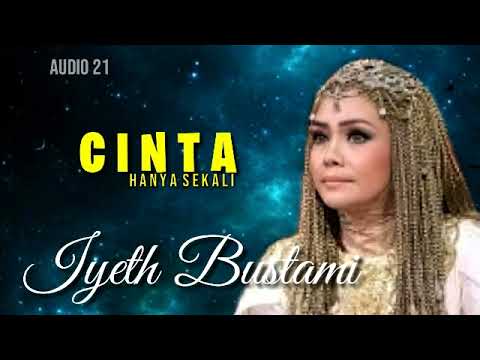 CINTA HANYA SEKALI - iyeth bustami
