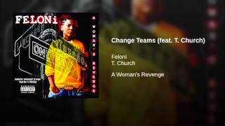 Change Teams (feat. T. Church)