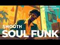 Soul & Funk Groove 🎧 | Deep Groove Soul Funk and Smooth Rhythm in a Warm Urban Sanctuary