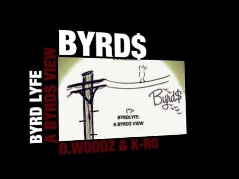 BYRD$ - D.Woodz Ft. K. Ro