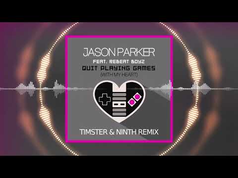 Jason Parker feat. ReBeat Boys - Quit Playing Games (With My Heart) (Timster & Ninth Rmx)