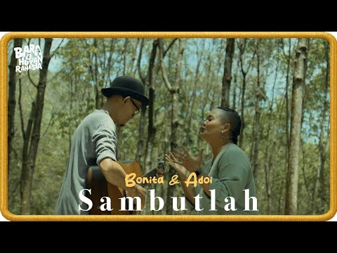 Bonita dan Adoi - Sambutlah (Official Music Video) | OST. Bara dan Hutan Rahasia