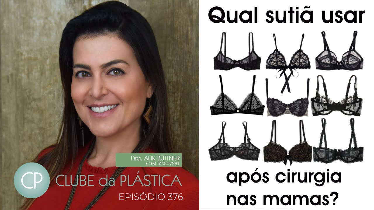 Clube da Plástica: Qual sutiã usar após cirurgia nas mamas?