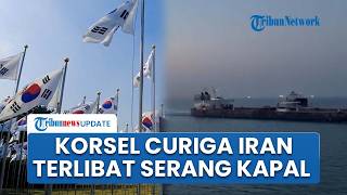 Korea Selatan Dalami Dugaan Keterlibatan Iran dalam Serangan Kapal HMM di Selat Hormuz