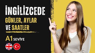 Günler, Aylar & Saatler | Sıfırdan İngilizce Öğren | İngilizce Dersleri