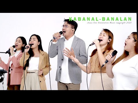 Kabanal-Banalan - Jesus One Generation