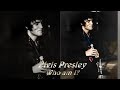 Elvis Presley - Who Am I ?  with lyrics