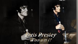 Elvis Presley - Who Am I ?  with lyrics