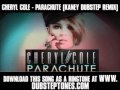 Cheryl Cole - Parachute - (Kaney Dubstep Remix ...