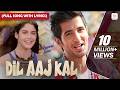 Dil Aaj Kal Full Song With Lyrics Ram Sampath KK Purani Jeans