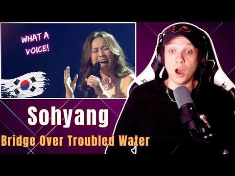 FIRST TIME HEARING Sohyang | "Bridge Over Troubled Water" (Live) REACTION