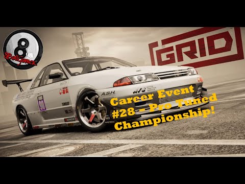 GRID Gameplay Part 31: Career Event #28 - Pro Tuned Championship!