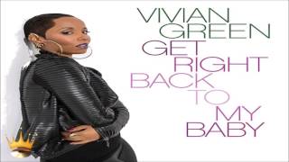 Vivian Green - Get Right Back To My Baby