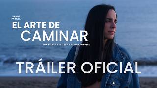 El arte de caminar | TRÁILER OFICIAL (Película)