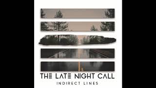 The Late Night Call - Same Old Story