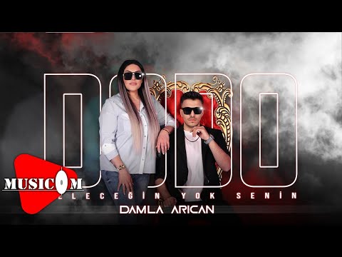 Dodo ft Damla Arıcan - Geleceğin Yok Senin