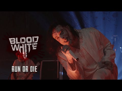 BLOOD WHITE - Run Or Die