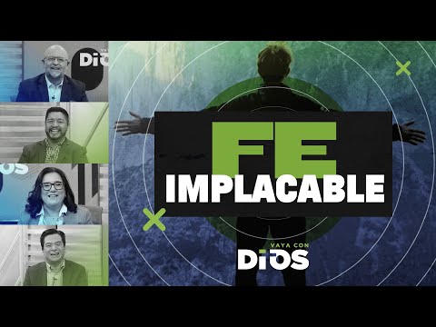 VayaconDiosEp. 839 - Fe implacable