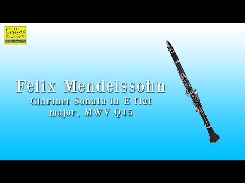 Felix Mendelssohn: Clarinet Sonata in E flat major, MWV Q15 (FULL)