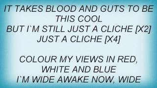 Skunk Anansie - It Takes Blood And Guts To Be This Cool But I'm Still Just A Cliche Lyrics
