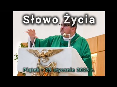 #1721 "Słowo Życia" - Piątek 23 stycznia 2026 r.