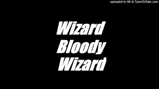 Wizard Bloody Wizard - Children of the Night +lyrics