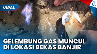 Lokasi Bekas Banjir Keluar Gas! Api Menyembur setelah Disulut Korek, Garis Polisi Dipasang