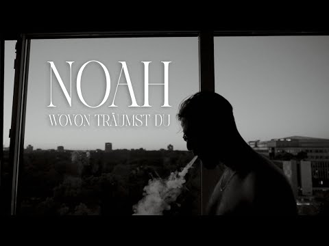 NOAH - wovon träumst du wenn es nachts ist ? (prod. by Robert Wallner)
