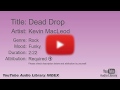Dead Drop Kevin MacLeod Rock Funky YouTube Audio Library BGM