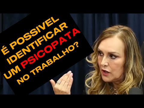 É POSSIVEL IDENTIFICAR PSICOP4TA NO TRABALHO? - PERITA CRIMINAL DRA. ROSÂNGELA MONTEIRO RESPONDE
