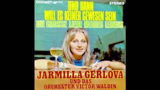 Jarmilla Gerlova - Und Dann Will Es Keiner Gewesen Sein