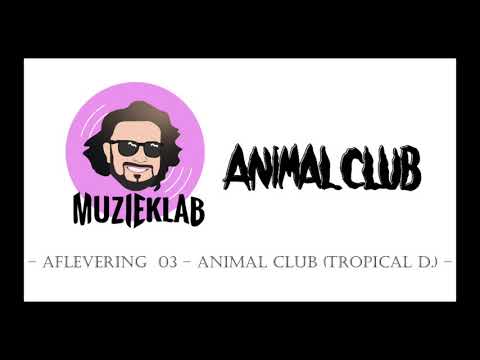 Muzieklab: Aflevering 03 - Animal Club (Tropical D.)