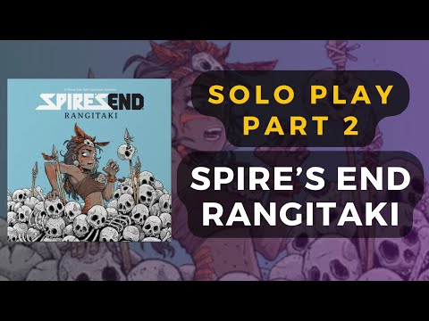 Spire's End: Rangitaki Solo Gameplay Part 2 | DaniCha