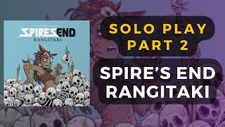 Spire's End: Rangitaki Solo Gameplay Part 2 | DaniCha