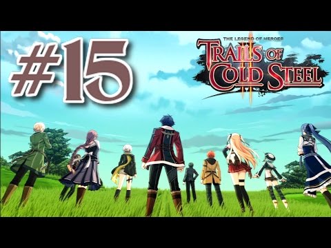 Trails Of Cold Steel II Walkthrough -  [Act 1 Part 1 10/10 - End Of Chapter 1]