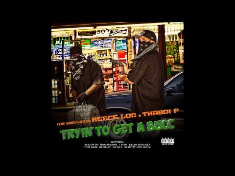 Reece Loc & Thaboi P - Fucc Errything Feat Tony Snow