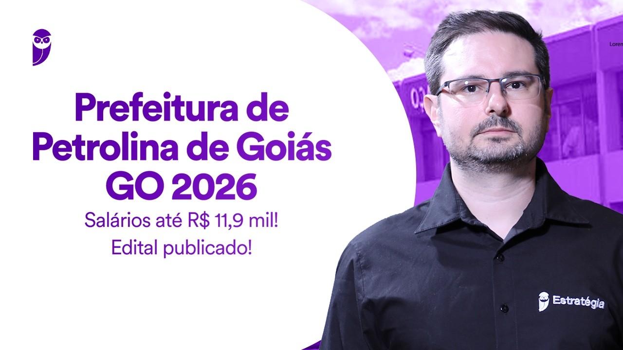 Concurso Prefeitura de Petrolina de Goiás GO 2026 | Salários até R$ 11,9 mil! | Edital publicado!