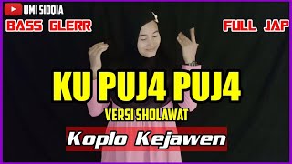Download lagu KU PUJA PUJA VERSI SHOLAWAT KOPLO KEJAWEN-Umi Sidqia | QOSIDAH KOPLO TERBARU 2020 mp3