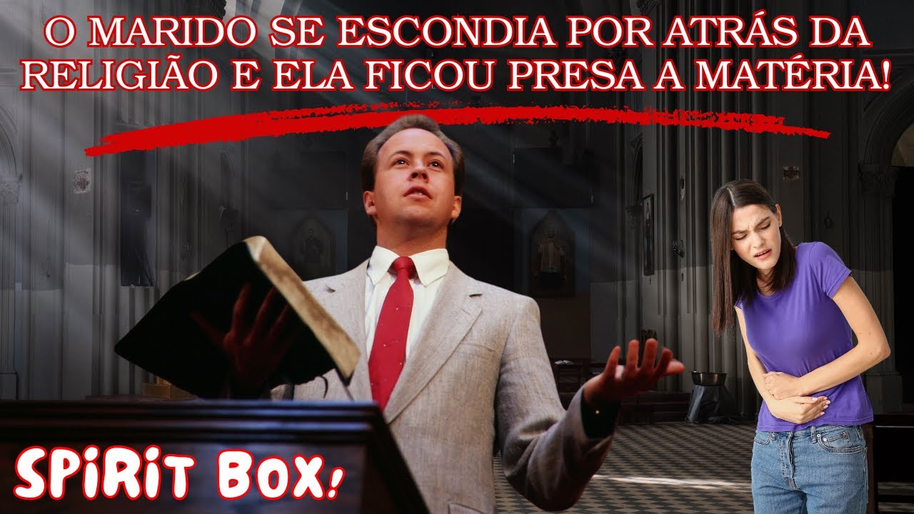 O MARIDO SE ESCONDIA POR ATRÁS DA RELIGIÃO E ELA FICOU PRESA A MATÉRIA!