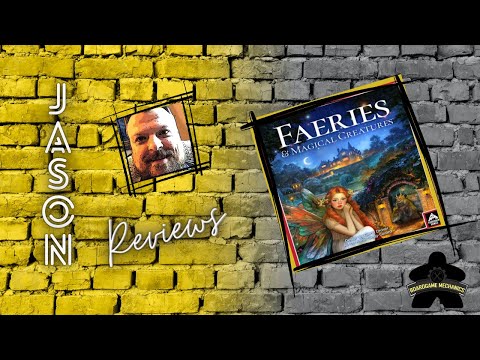 The Boardgame Mechanics Review Faeries & Magical Creatures