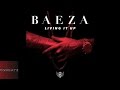 Baeza - Living It Up [New 2015] 