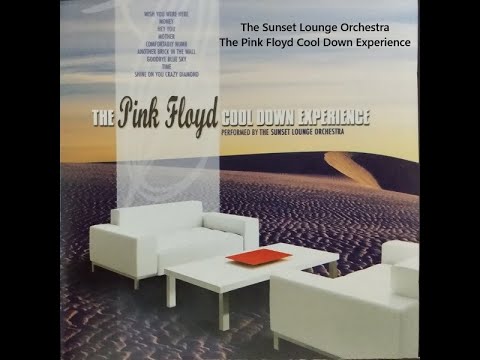 The Sunset Lounge Orchestra – The Pink Floyd Cool Down Experience (CD)