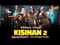 Shinta Gisul KISINAN 2 Dangdut Koplo Version
