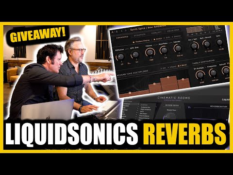 Ultimate Reverb Selection - LiquidSonics Reverbs Walkthrough with Warren & Joe Carrell